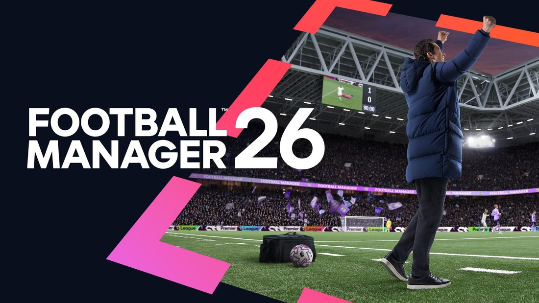 Football Manager 26 ấn định ngày ra mắt